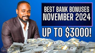 BEST CHECKING ACCOUNT BONUSES OF NOVEMBER 2024 [upl. by Ylehsa]