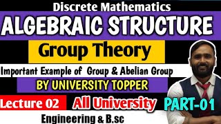 Algebraic StructureGroup Theory Discrete MathematicsLecture 02 All University  Part 01 [upl. by Adrial]