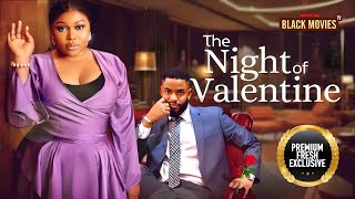 THE NIGHT OF VALENTINE RUTH KADIRI CHIKE DANIELS Nigerian Movies  Latest Nigerian Movie 2024 [upl. by Elyag]