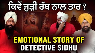 Detective Sidhu ਦੀ Emotional Life Story  Spiritual Talk  Adab Maan  1 TV [upl. by Auqcinahs552]