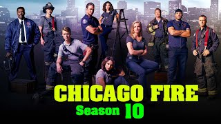 Chicago Fire Season 10 Who Is The New Guy Joined Right Now amp Arrival Date  Box Office Release [upl. by Ariamo364]