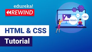 HTML amp CSS Tutorial Learn HTML amp CSS  Full Stack Training  Edureka Rewind  4 [upl. by Ummersen]