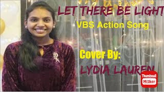 Let there be Light  VBS Action Song Lydia Lauren’s Music [upl. by Esiuqcaj]