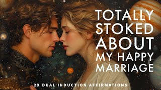 INSANELY HAPPY MARRIAGE  2x dual induction affirmations with Theta Waves  639hz [upl. by Bernj358]