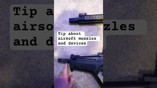 Tip about airsoft muzzle devices airsoft guns airsoftshorts airsoftvideo airsoftguns gun [upl. by Uranie125]