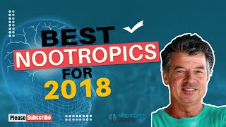 Best Nootropics for 2018 [upl. by Glenden]