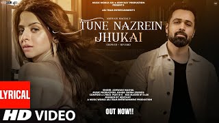 New Song  New Song 2024  New Hindi Song  Tune Nazrein  Emraan Hashmi Romantic Song Video Song [upl. by Toomin]