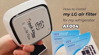 How to install my LG air filter replacement AF004 for my refrigerator [upl. by Liagiba]