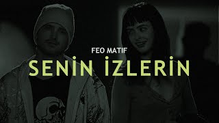 Feo Matif  Senin İzlerin  Music Video [upl. by Yenohtna]