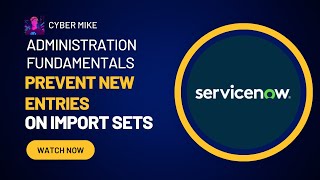 Prevent New Record Inserts While Using Import Sets  ServiceNow System Admin Fundamentals [upl. by Laris]