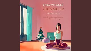 Christmas Yoga Music [upl. by Nahtnaoj]