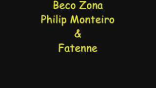 Beco Zona  Philip Monteiro amp Fatenne [upl. by Ymmaj]