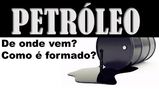 Origem do Petróleo [upl. by Dewar]