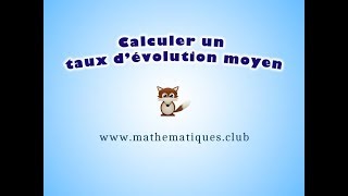 Calculer un taux d’évolution moyen [upl. by Anaugal]