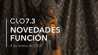 CLO 73 Novedades Función  Última actualización de 4 de enero de 2024 Español [upl. by Teirrah]