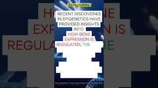 Recent discoveries in the field of epigenetics drugsafety epigenetics [upl. by Nuahc407]