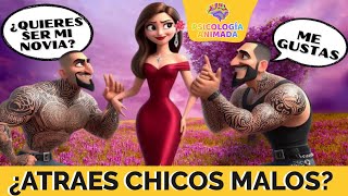 ¿Por qué a las mujeres les gustan los CHICOS MALOS 7 RAZONES [upl. by Naginnarb]