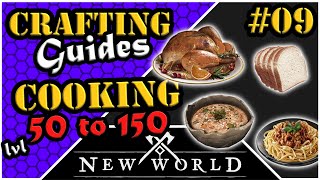 New World Crafting  Cooking  Leveling Guide 50 to 150 [upl. by Adnohr856]