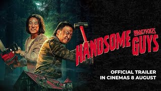 HANDSOME GUYS OFFICIAL TRAILER  In Cinemas 8 August 2024 [upl. by Aicelf]