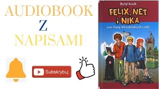 Rozdział 10  Felix Net i Nika oraz Gang Niewidzialnych Ludzi  Audiobook z Napisami [upl. by Zima]