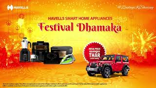 Havells Festival Dhamaka  Win An SUV  Hexo Mixer Grinder  Insta Cook TC20  Zindagi Ki Sharing [upl. by Ahsiatal]