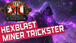 HEXBLAST MINER TRICKSTER Build Guide POE 325 [upl. by Manno]