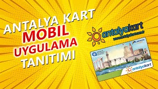 Antalya Kart Mobil Uygulama Tanıtımı [upl. by Forest692]