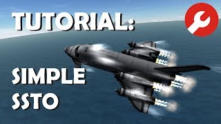 Tutorial Simple and Easy SSTO  KSP 13 [upl. by Boehmer]