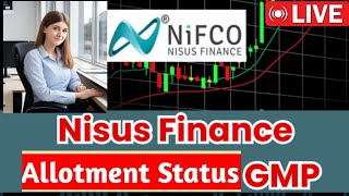 nisus finance services iponisus finance services ipo allotmentnisus finance services ipo gmp today [upl. by Adiela]