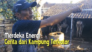 Merdeka Energi  Cerita dari Kampung Terkotor [upl. by Lertsek]