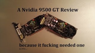 Nvidia 9500 GT Review [upl. by Racso]