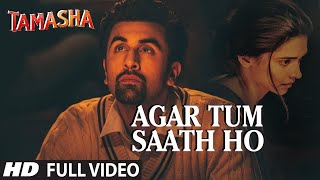 Agar tum saath ho full song lyrics  Tamasha 2015  Alka Yagnik [upl. by Chessa886]