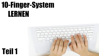 Anfängertutorial  10Finger System Deutsch  HD Part 1 [upl. by Ennavoj104]