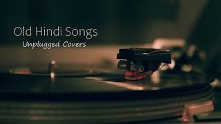 Old Hindi Songs 😌Unplugged 🥰Unplugged Covers Song  core music  Old Hindi mashup 💞 RelaxChil [upl. by Jerusalem]