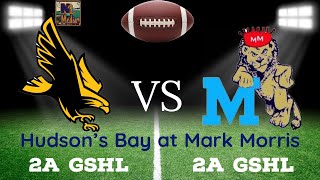 Hudsons Bay Eagles at Mark Morris Monarchs 2A GSHL Football [upl. by Halverson]