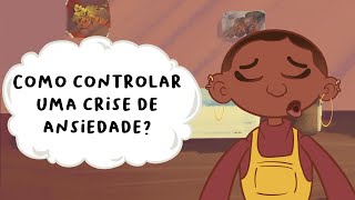 Como controlar uma crise de ansiedade [upl. by Jollenta]