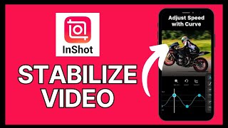 How to Stabilize Video in InShot 2024 [upl. by Farrington]