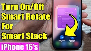 iPhone 1616 Pro Max How to Turn OnOff Smart Rotate For The Smart Stack On The Home Screen [upl. by Arret]