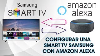 TUTORIAL  Configurar Smart TV Samsung con Amazon Alexa [upl. by Dilan]