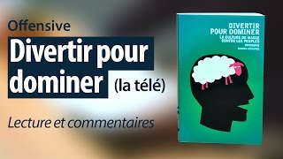 Divertir pour dominer 12  la télé extraits et commentaires [upl. by Innaig]