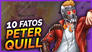 10 FATOS SOBRE PETER QUILL O SENHOR DAS ESTRELAS [upl. by Ealasaid]