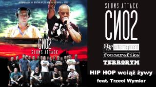 Slums Attack  CNO2 HIP HOP wciąż żywy feat Trzeci Wymiar OFFICIAL [upl. by Sension]