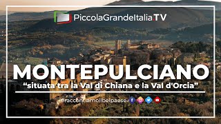 Montepulciano  Piccola Grande Italia [upl. by Persian167]