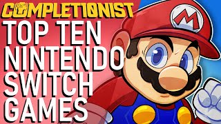 Top 10 Nintendo Switch Games 2024 Edition  The Completionist [upl. by Clougher]