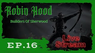 Taking Down Sherwood Forest Part 2  Robin Hood Sherwood Builders Ep16 [upl. by Repsag959]