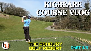 KIGBEARE COURSE VLOG  PART 1  THE ASHBURY GOLF RESORT [upl. by Keelia632]