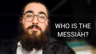 Who is The Jewish Messiah Is He Close [upl. by Aknaib]