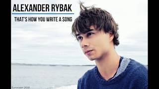 Alexander Rybak  Thats How You Write A Song  Norway  Eurovision 2018 With Lyrics [upl. by Bonnee]