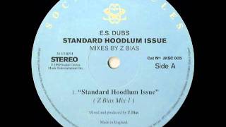 Standard Hoodlum Issue  ES Dubs [upl. by Spragens]