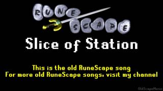 Old RuneScape Soundtrack Slice of Station [upl. by Laurice]